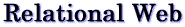 Relational web